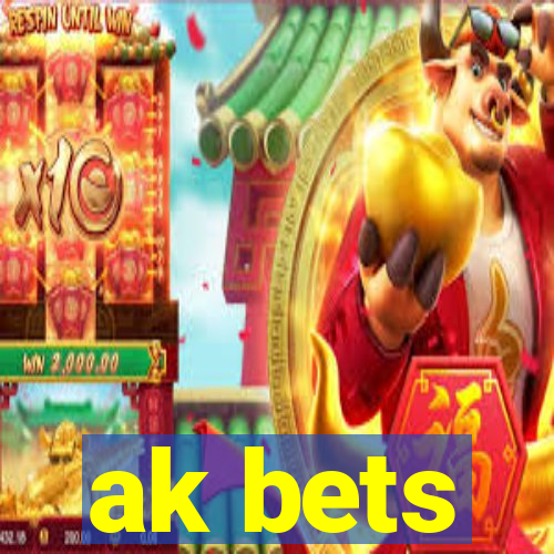 ak bets